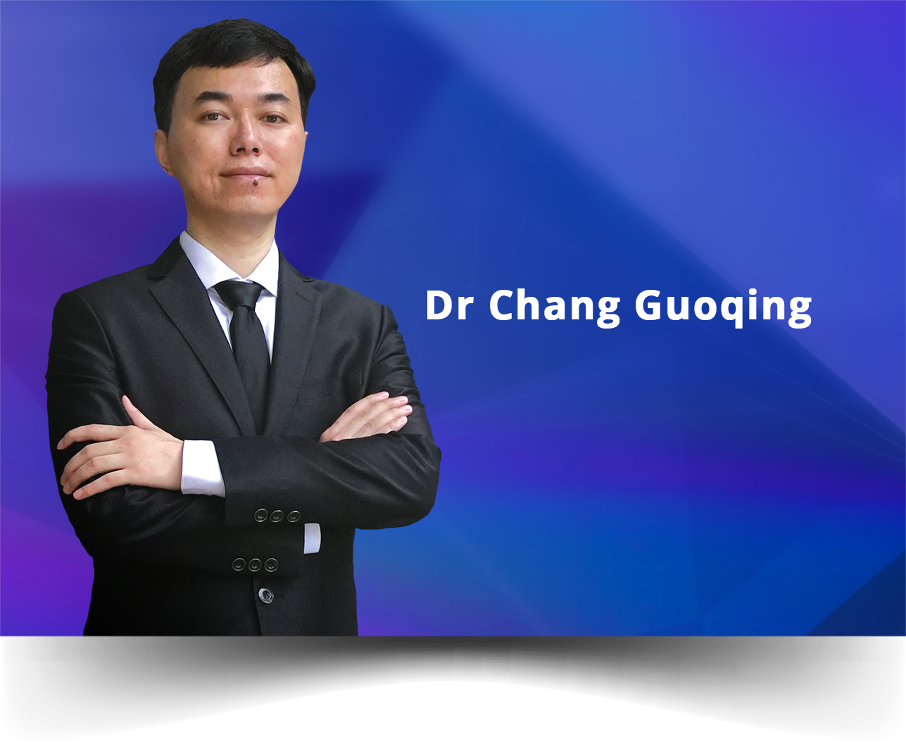 Dr Chang Guoqing